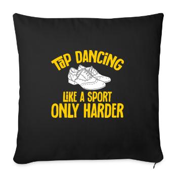 Professeur de claquettes Danseuse de claquettes Claquettes - Housse de coussin décorative 45 x 45 cm - noir - Devant
