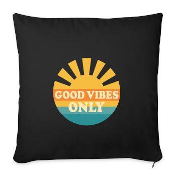 good-vibes-only-retro-vintage-tshirt-design.png - Sofa pillowcase 17,3'' x 17,3'' (45 x 45 cm) - black - Front