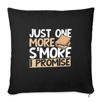 Funny Just One More Smore I Promise Camping Marshm - Sofakissenbezug 45 x 45 cm - Schwarz - Vorne