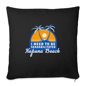 I Need To Be Seahabilitated Hapuna Beach Summer - Sofa pillowcase 17,3'' x 17,3'' (45 x 45 cm) - black - Front