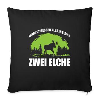 Was ist besser als ein Elch? Zwei Elche - Sofakissenbezug 45 x 45 cm - Schwarz - Vorne