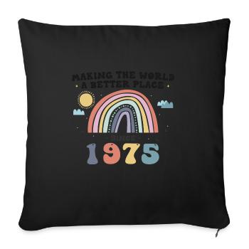 Making The World a Better Place Since 1975, 48th - Sofa pillowcase 17,3'' x 17,3'' (45 x 45 cm) - black - Front