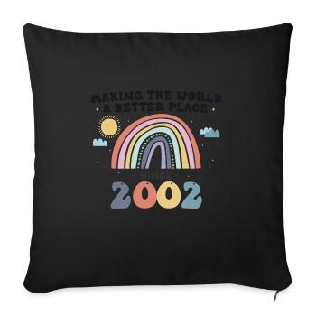 Making The World a Better Place Since 2002, 21st - Sofa pillowcase 17,3'' x 17,3'' (45 x 45 cm) - black - Front