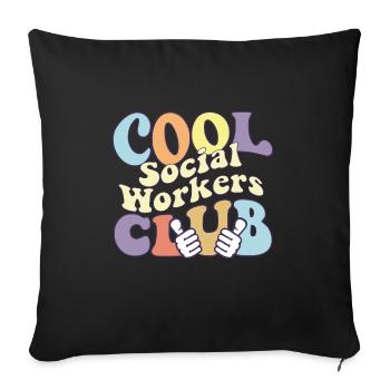 Cool Social Worker Club Advocate Support Empower - Sofa pillowcase 17,3'' x 17,3'' (45 x 45 cm) - black - Front