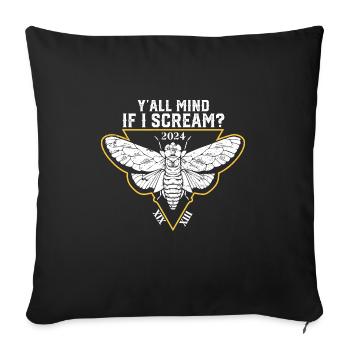Cicada Y'all Mind If I Scream Cicadae Brood Swarm - Sofa pillowcase 17,3'' x 17,3'' (45 x 45 cm) - black - Front