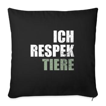 Ich Respektiere Tiere Tierschutz Vegan - Sofakissenbezug 45 x 45 cm - Schwarz - Vorne