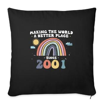 Making The World a Better Place Since 2001, 22nd - Sofa pillowcase 17,3'' x 17,3'' (45 x 45 cm) - black - Front