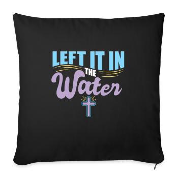 L’a laissé dans l’eau baptême religieux chrétien - Housse de coussin décorative 45 x 45 cm - noir - Devant