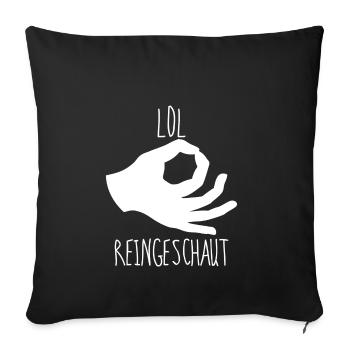 Lol reingeschaut hallo i bims Geschenk - Sofakissenbezug 45 x 45 cm - Schwarz - Vorne