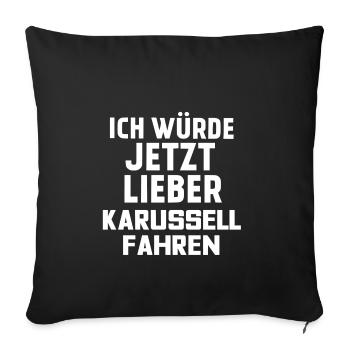 LIEBER KARUSSELL FAHREN - Sofakissenbezug 45 x 45 cm - Schwarz - Vorne
