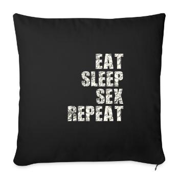 Eat Sleep Sex Repeat - Housse de coussin décorative 45 x 45 cm - noir - Devant