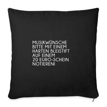 DJ Shirt Musikwünsche harter Bleistifft - Sofakissenbezug 45 x 45 cm - Schwarz - Vorne