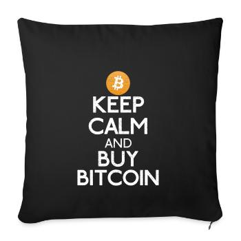 Keep Calm And Buy Bitcoin - Bitcoin Shirts - Sofa pillowcase 17,3'' x 17,3'' (45 x 45 cm) - black - Front