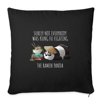 the ramen panda is not kung fu fighting funny gift - Sofakissenbezug 45 x 45 cm - Schwarz - Vorne