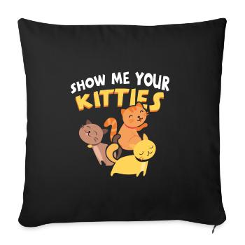 Montrez-moi vos Kitties - la chemise la plus drôle de chats - Housse de coussin décorative 45 x 45 cm - noir - Devant