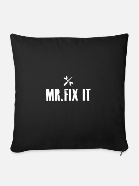 Mr Fix It Geschenk für den Mechaniker - Sofakissenbezug 45 x 45 cm - Schwarz