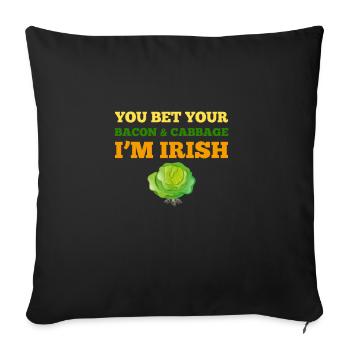 Vous pariez votre bacon et chou je suis irlandais St Patricks - Housse de coussin décorative 45 x 45 cm - noir - Devant