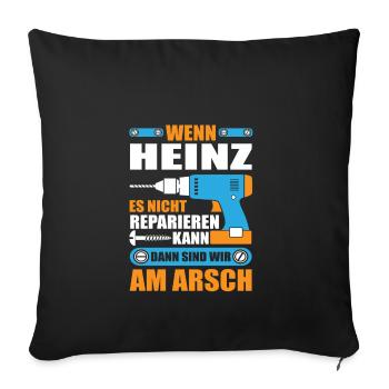 HEINZ Name Geschenk Reparatur reparieren - Sofakissenbezug 45 x 45 cm - Schwarz - Vorne