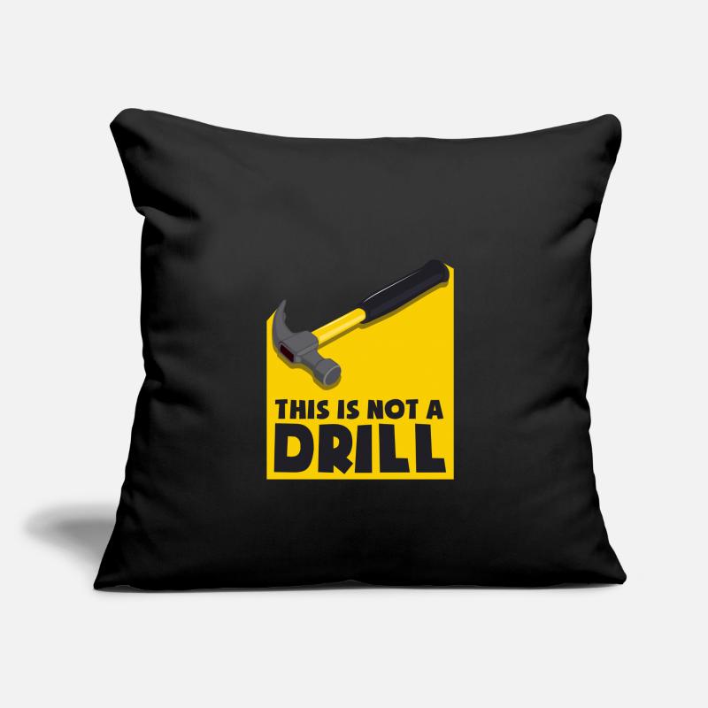 This is not a drill - not an exercise, but a hammer Sofa pillowcase 17,3'' x 17,3'' (45 x 45 cm)