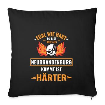 NEUBRANDENBURG - Egal wie hart du bist NEUBRANDENB - Sofakissenbezug 45 x 45 cm - Schwarz - Vorne