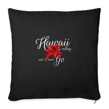 Hawaï cadeau T-shirt pour le plaisir de vacances à Hawaii - Housse de coussin décorative 45 x 45 cm - noir - Devant