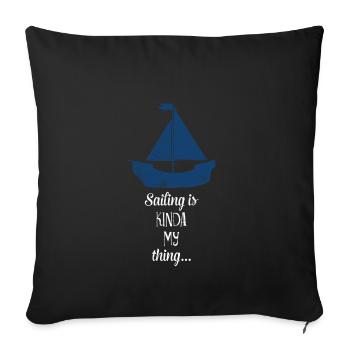 Segeln - Segel - T-Shirt - Segelboot - Segel - Sofakissenbezug 45 x 45 cm - Schwarz - Vorne
