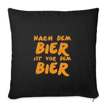 Nach dem Bier ist vor dem Bier Geschenkidee - Sofakissenbezug 45 x 45 cm - Schwarz - Vorne