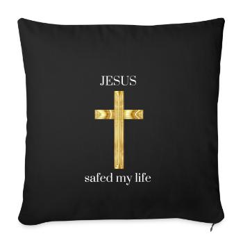 Jesus Safed My Life God God Christ Church Bible - Sofa pillowcase 17,3'' x 17,3'' (45 x 45 cm) - black - Front