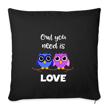 Chouette dont vous avez besoin est l'amour Saint Valentin cadeau Saint-Valentin - Housse de coussin décorative 45 x 45 cm - noir - Devant