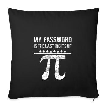 Mein Passwort ist die letzte Ziffer von PI Math Gi - Sofakissenbezug 45 x 45 cm - Schwarz - Vorne