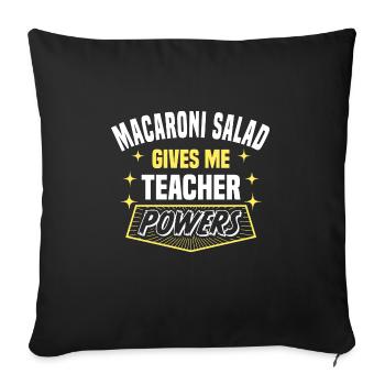 La salade de macaronis me donne des pouvoirs de professeur drôle - Housse de coussin décorative 45 x 45 cm - noir - Devant
