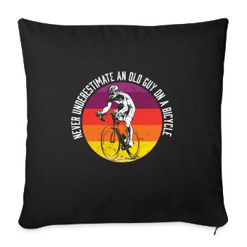 Never Underestimate An Old Guy on a Bicycle - Sofakissenbezug 45 x 45 cm - Schwarz - Vorne