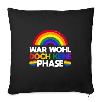 War wohl doch keine Phase Homoehe Schwul Gaypride - Sofakissenbezug 45 x 45 cm - Schwarz - Vorne