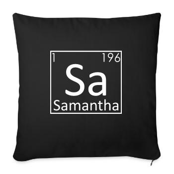 Samantha Name Chemistry Elements Women Names - Sofa pillowcase 17,3'' x 17,3'' (45 x 45 cm) - black - Front