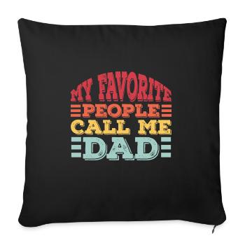 Mes gens préférés m’appellent papa - Housse de coussin décorative 45 x 45 cm - noir - Devant