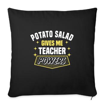 La salade de pommes de terre me donne des pouvoirs de professeur drôle - Housse de coussin décorative 45 x 45 cm - noir - Devant