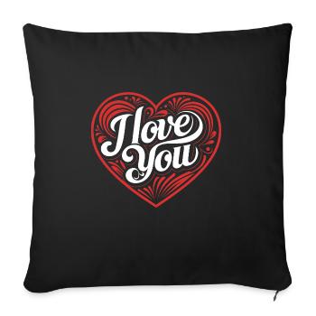 I love You - Valentine' Day - Liebe - Geschenk - Sofakissenbezug 45 x 45 cm - Schwarz - Vorne