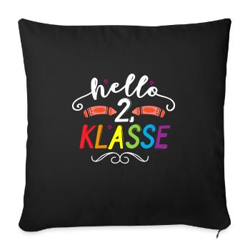 Hallo 2. Klasse Schulbeginn Schule Zweite Klasse - Sofakissenbezug 45 x 45 cm - Schwarz - Vorne