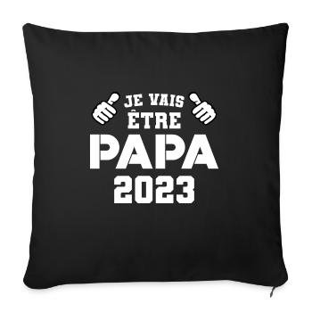 Je vais être Papa 2023 Cadeau Papa en Cours - Housse de coussin décorative 45 x 45 cm - noir - Devant
