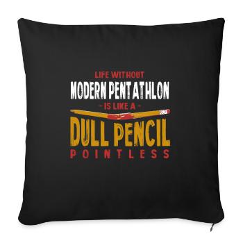 La vie sans pentathlon moderne est comme une matité - Housse de coussin décorative 45 x 45 cm - noir - Devant