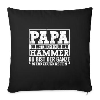 Papa du bist der Hammer - Sofakissenbezug 45 x 45 cm - Schwarz - Vorne