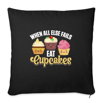 Quand tout le reste échoue Mangez des cupcakes Drôle de chef pâtissier - Housse de coussin décorative 45 x 45 cm - noir - Devant