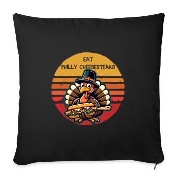 Eat Philly Cheesesteaks Thanksgiving Turkey - Sofa pillowcase 17,3'' x 17,3'' (45 x 45 cm) - black - Front
