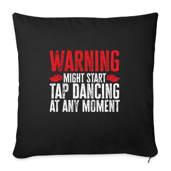 Tap Dance Teacher Tap Dancer Tap Dance - Sofa pillowcase 17,3'' x 17,3'' (45 x 45 cm) - black - Front