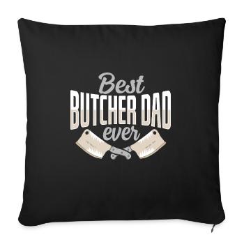 Butcher Butcher Butcher Butcher's Gift - Sofa pillowcase 17,3'' x 17,3'' (45 x 45 cm) - black - Front