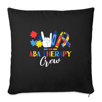 ABA Therapy Crew Applied Behavior Analysis Therapy - Sofa pillowcase 17,3'' x 17,3'' (45 x 45 cm) - black - Front