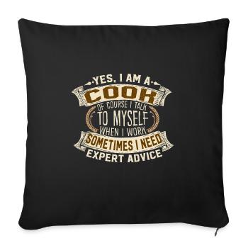Yes I Am A Cook Expert Advice Motif - Sofa pillowcase 17,3'' x 17,3'' (45 x 45 cm) - black - Front