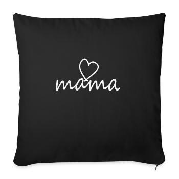 I Love Mama Motiv, Geschenk für stolze Mama's - Sofakissenbezug 45 x 45 cm - Schwarz - Vorne