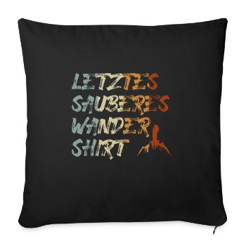 Dernière chemise de randonnée propre Randonneur Randonnée - Housse de coussin décorative 45 x 45 cm - noir - Devant