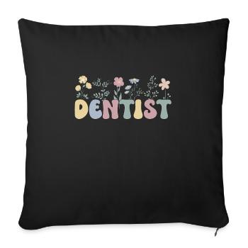 Dentiste Cadeau Dentiste Dentiste - Housse de coussin décorative 45 x 45 cm - noir - Devant